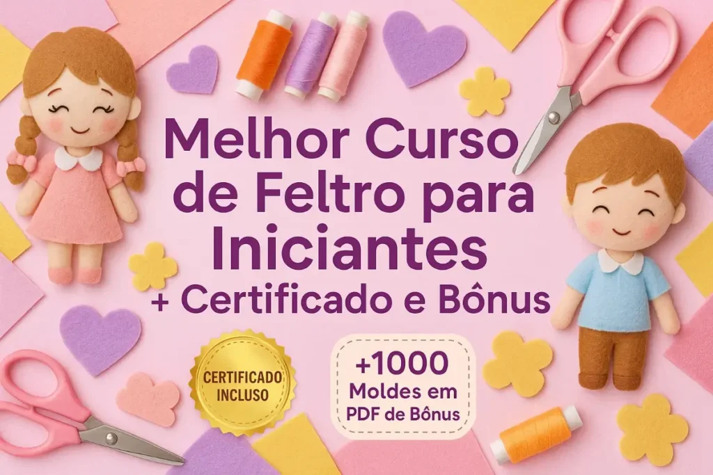 Curso de Feltro para Iniciantes Online com Certificado e Bônus