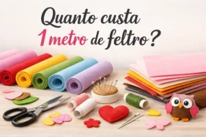 Quanto custa 1 metro de feltro?